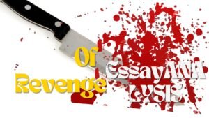 Of revenge essay analysis