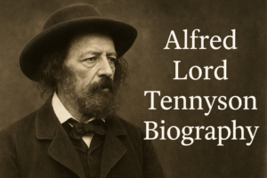 Alfred Lord Tennyson Biography
